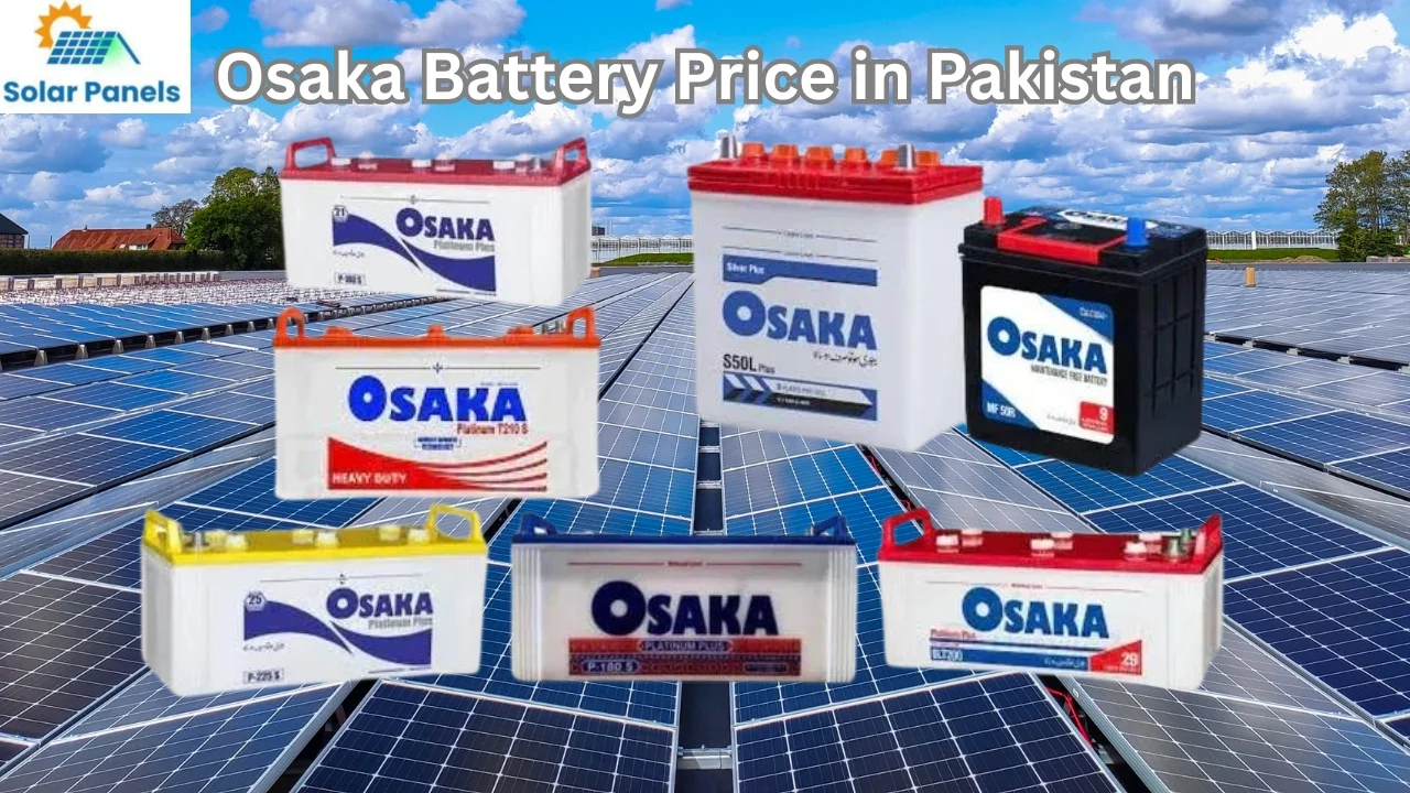 Osaka Battery Latest Price In Pakistan