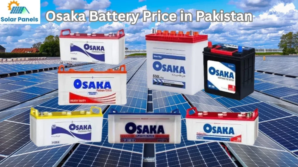 Osaka Battery Latest Price in Pakistan (2024)