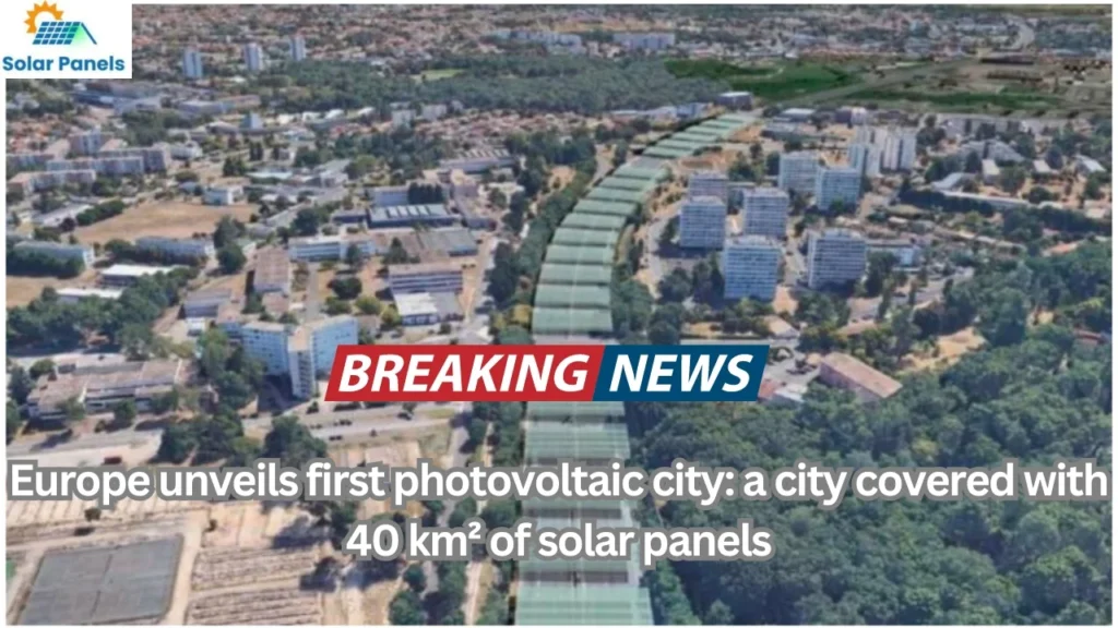 Bordeaux Leads the Way: Know the First Photovoltaic City in Europe