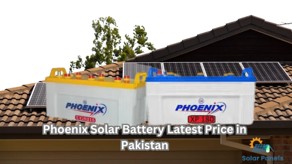 Phoenix Solar Battery Latest Price in Pakistan (2024)