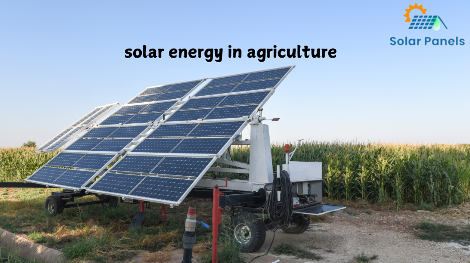 Solar energy in agriculture 