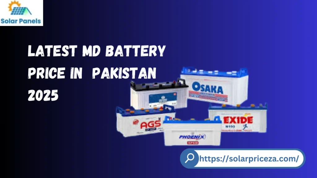 Latest MD Battery Price in Pakistan 2025